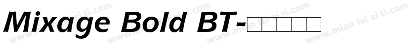 Mixage Bold BT字体转换